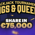 Blackjack toernooi Kings & Queens Live Casino Knokke Golden Ticket Prijzenpot €75.000